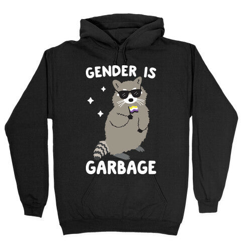 Gender Is Garbage Non-binary Raccoon Hoodie
